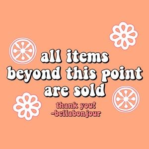SOLD ITEMS BELOW! 🌸